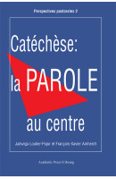 Catéchèse: La parole au centre