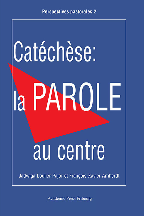 Catéchèse: La parole au centre